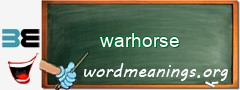 WordMeaning blackboard for warhorse